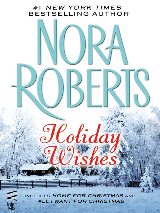 Title details for Holiday Wishes by Nora Roberts - Available